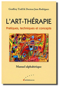 L'art-thérapie. Pratiques, techniques et concepts