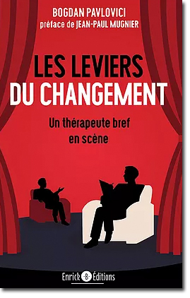 Les leviers du changement - Un thérapeute bref en (...)
