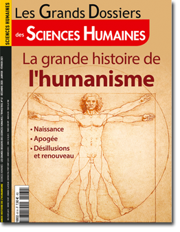 La grande histoire de l'humanisme.