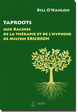 Taproots - Aux Racines de la Thérapie et de l'Hypnose de (...)