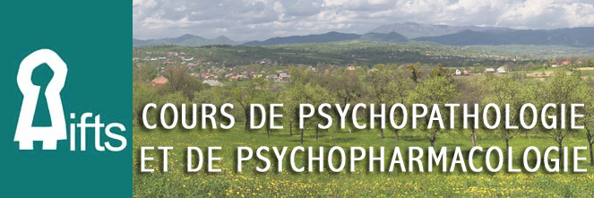 Dernier cours de psychopathologie et de psychopharmacologie