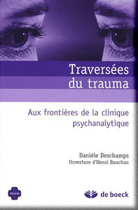 Traversées du trauma-Aux frontières de la clinique psychanalytique